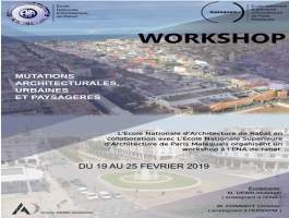 Workshop « Mutations Architecturales, Urbaines et Paysagères (S8) » – Interférences patrimoniales